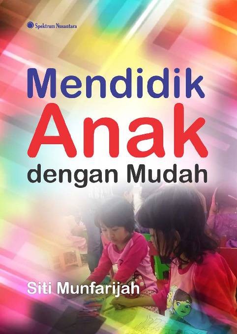 Mendidik Anak dengan Mudah
